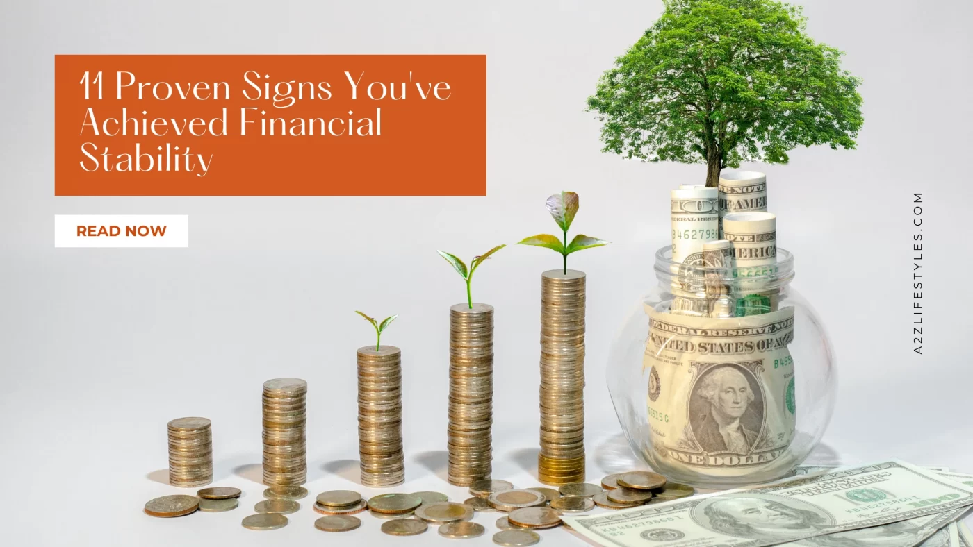 11 Proven Signs You’ve Achieved Financial Stability